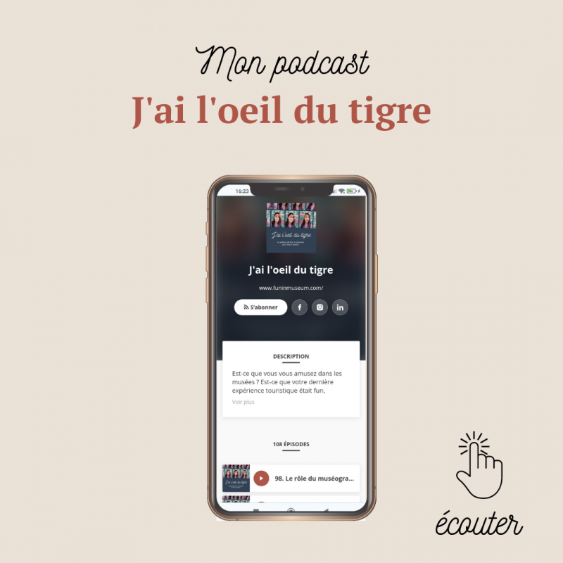 J'ai l'oeil du tigre le podcast musées et exposition