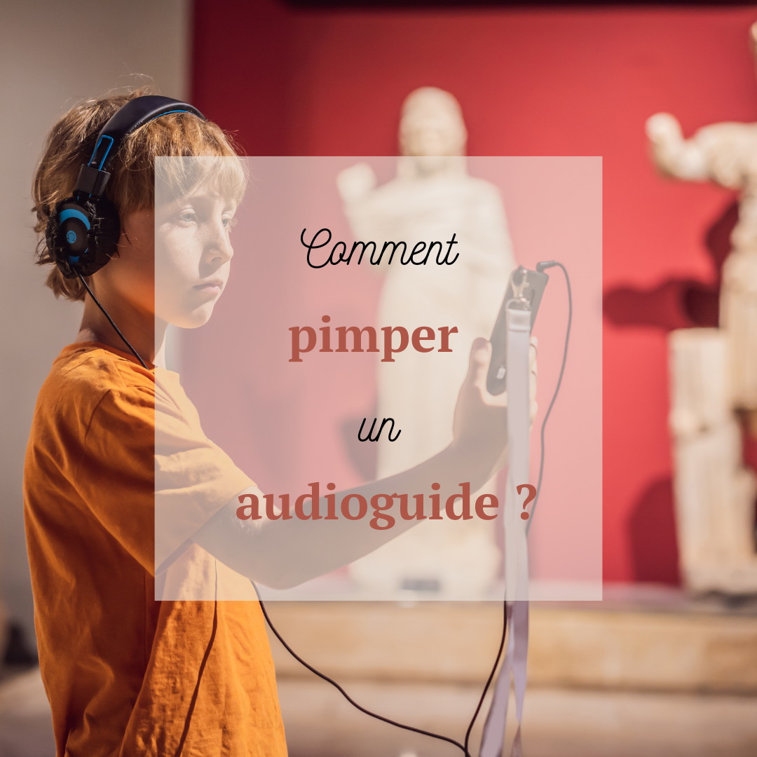 Conseils audioguide